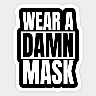 Wear A Damn Mask (Black) Sticker